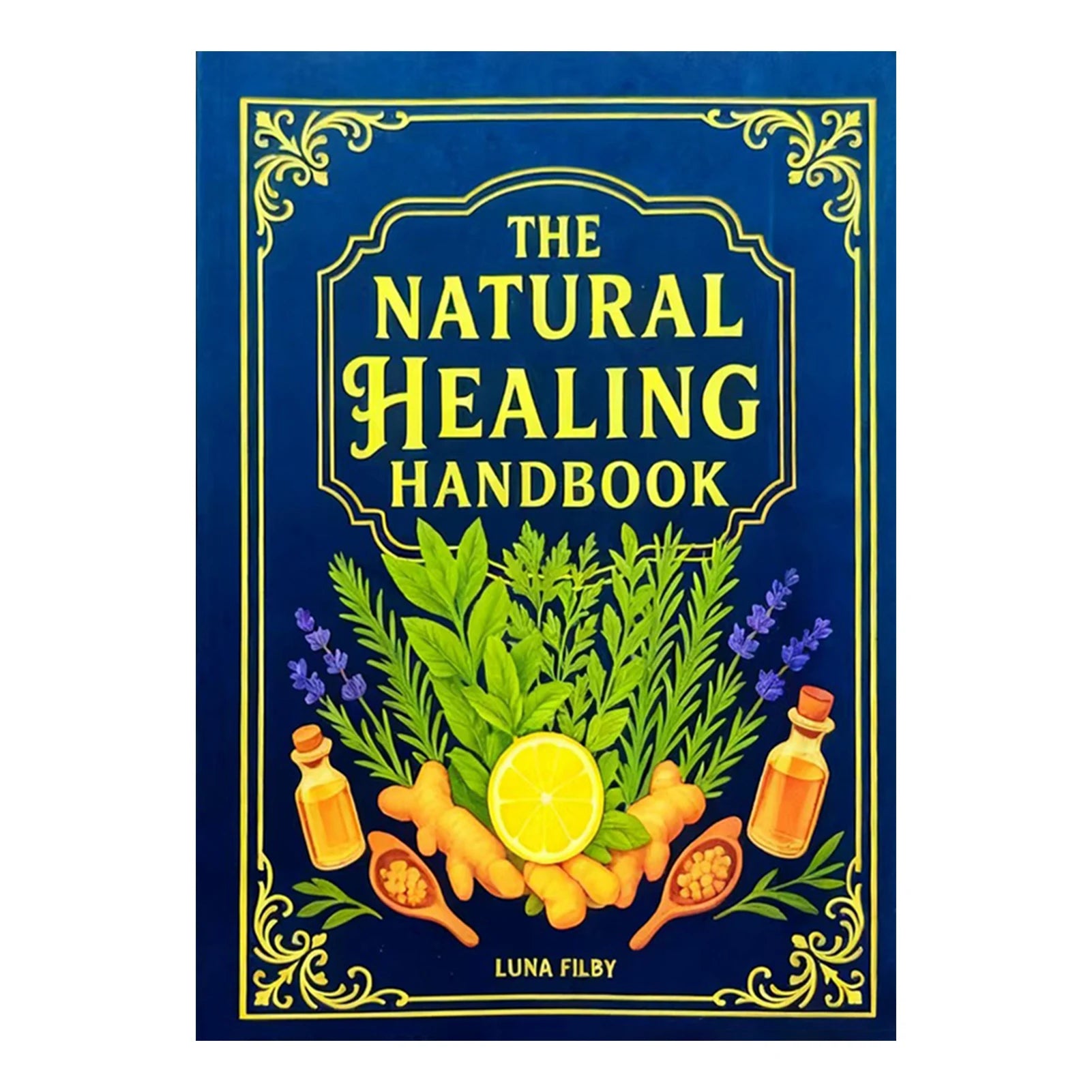 Natural Healing Handbook by Luna Filby – Holistic Wellness & Self Care Guide